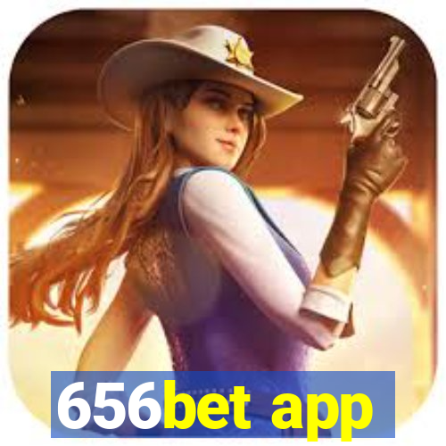 656bet app